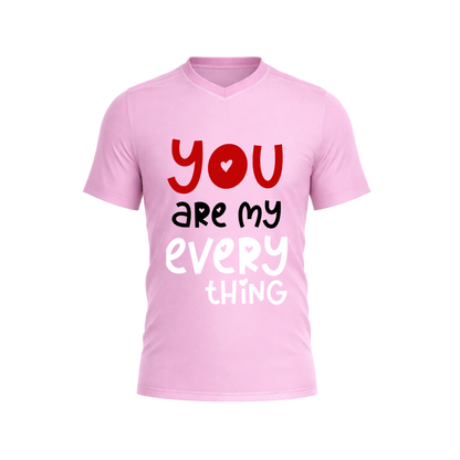 Pink t-shirt with text 'You are my every thing' on a white background