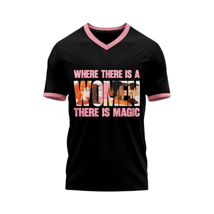 Black t-shirt with pink accents and text 'WHERE THERE IS A WOMEN THERE IS MAGIC' on a white background